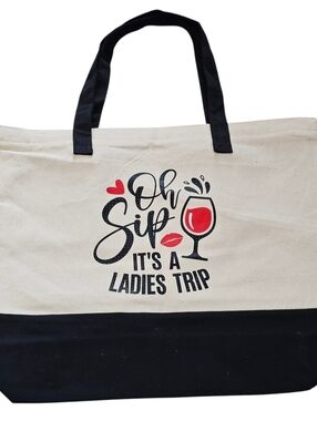 Canvas Reusable Tote Bag, " Oh Sip It's A Ladies Trip " New Without Tags